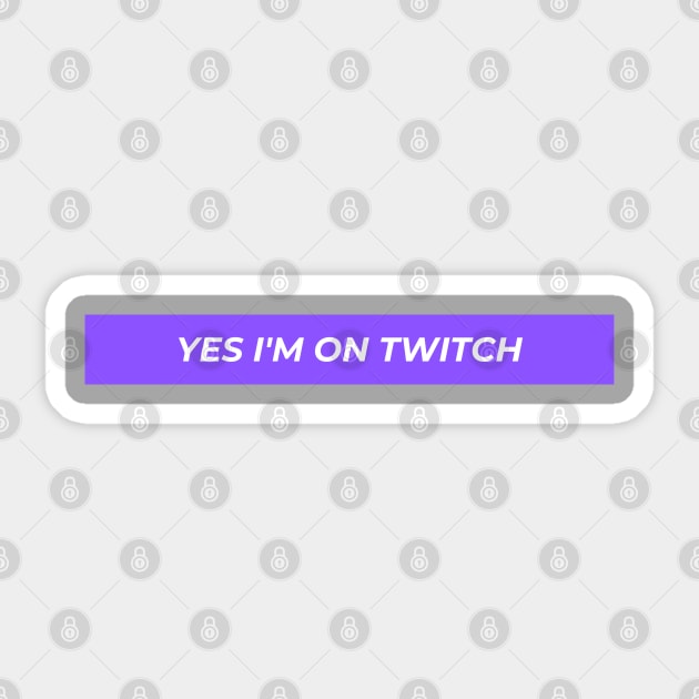 Yes I'm on twitch funny logo geek gamer Sticker by Roymerch